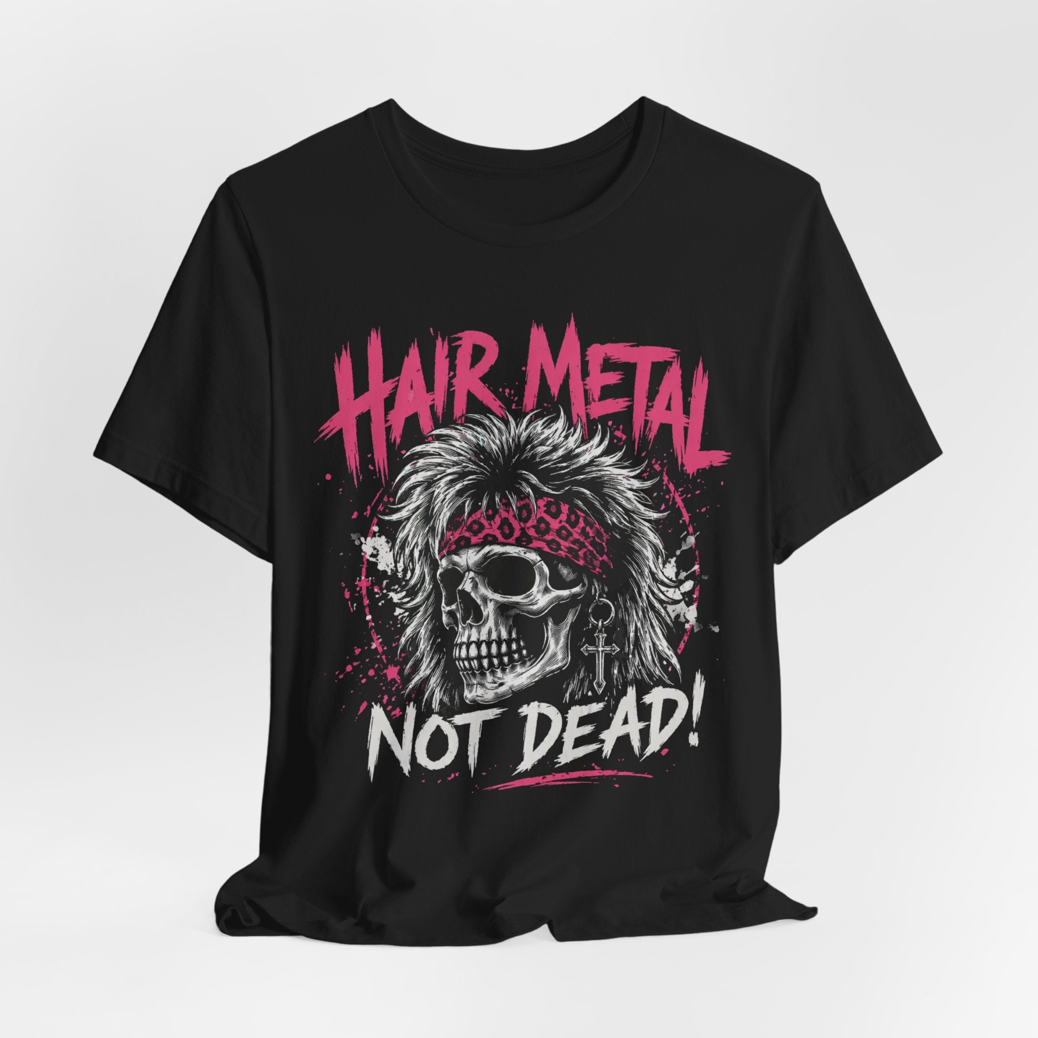 Hair Metal Not Dead Shirt, 80s Glam Rock Tee, Skull Graphic T-Shirt, Heavy Metal Concert Shirt