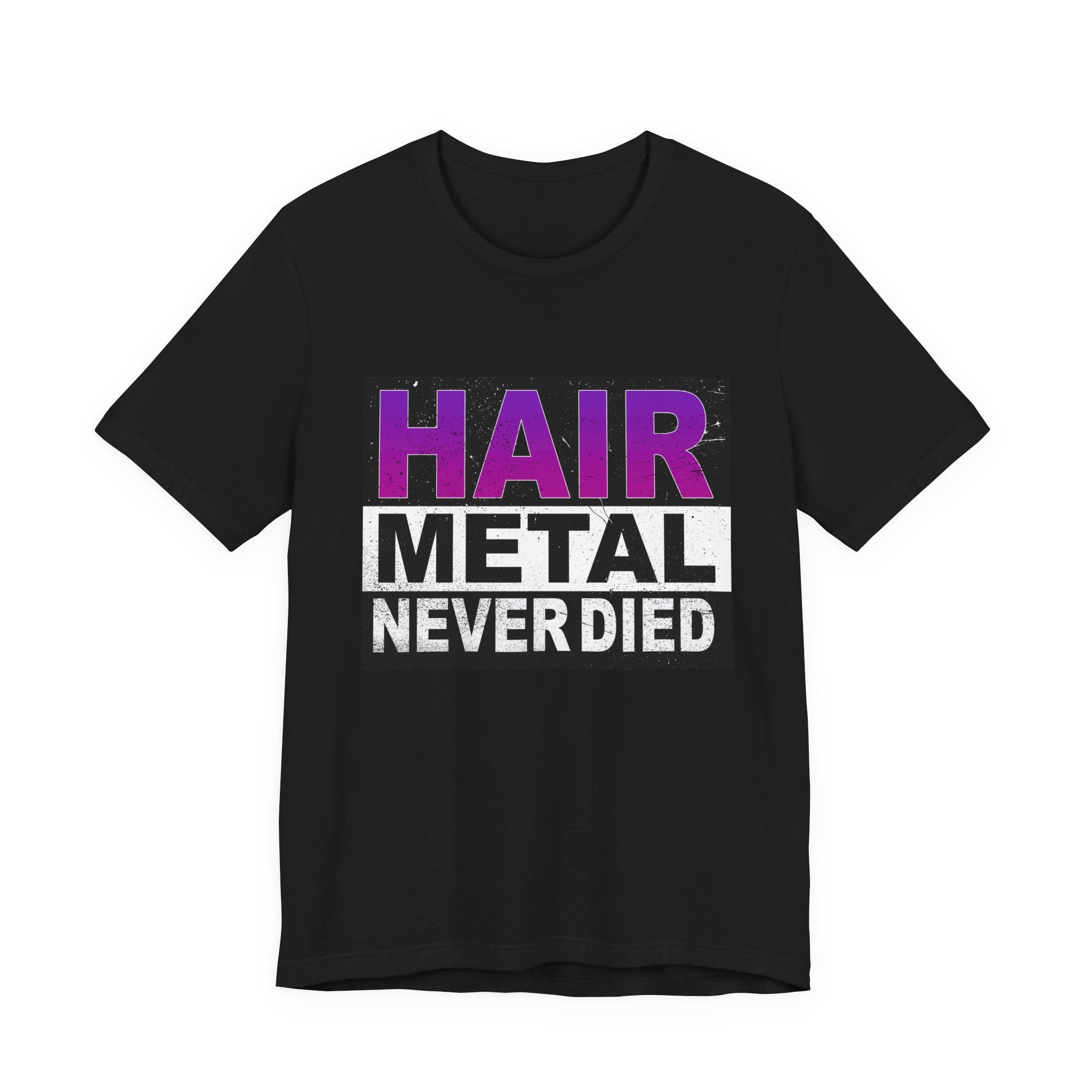 Hair Metal NEVER Died T-Shirt | Distressed Rock Tee | Edgy Graphic Shirt | Festival Outfit | Unisex Punk Style