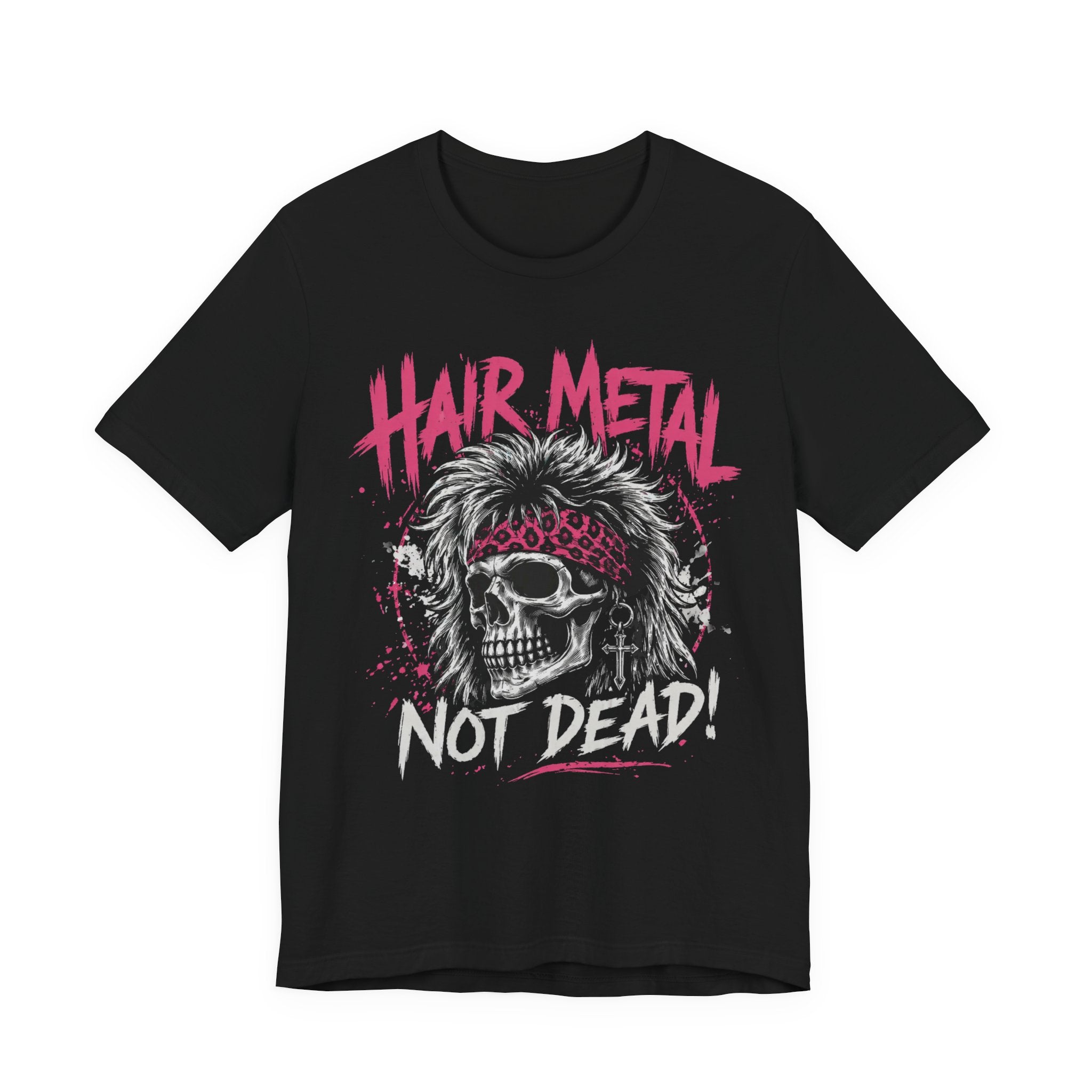 Hair Metal Not Dead Shirt, 80s Glam Rock Tee, Skull Graphic T-Shirt, Heavy Metal Concert Shirt